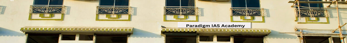 Paradigm IAS Academy